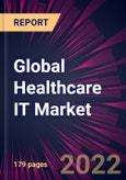 Global Healthcare IT Market 2023-2027- Product Image