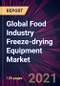 Global Food Industry Freeze-drying Equipment Market 2021-2025 - Product Thumbnail Image