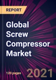 Global Screw Compressor Market 2021-2025- Product Image