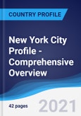 New York City Profile - Comprehensive Overview, PEST Analysis and Analysis of Key Industries including Technology, Tourism and Hospitality, Construction and Retail- Product Image
