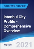 Istanbul City Profile - Comprehensive Overview, PEST Analysis and Analysis of Key Industries including Technology, Tourism and Hospitality, Construction and Retail- Product Image