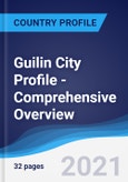 Guilin City Profile - Comprehensive Overview, PEST Analysis and Analysis of Key Industries including Technology, Tourism and Hospitality, Construction and Retail- Product Image