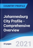 Johannesburg City Profile - Comprehensive Overview, PEST Analysis and Analysis of Key Industries including Technology, Tourism and Hospitality, Construction and Retail- Product Image