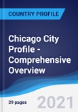 Chicago City Profile - Comprehensive Overview, PEST Analysis and Analysis of Key Industries including Technology, Tourism and Hospitality, Construction and Retail- Product Image