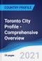 Toronto City Profile - Comprehensive Overview, PEST Analysis and Analysis of Key Industries including Technology, Tourism and Hospitality, Construction and Retail - Product Thumbnail Image