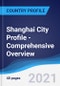 Shanghai City Profile - Comprehensive Overview, PEST Analysis and Analysis of Key Industries including Technology, Tourism and Hospitality, Construction and Retail - Product Image