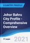 Johor Bahru City Profile - Comprehensive Overview, PEST Analysis and Analysis of Key Industries including Technology, Tourism and Hospitality, Construction and Retail - Product Image