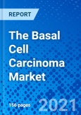 The Basal Cell Carcinoma Market - Size, Share, Outlook, and Opportunity Analysis, 2021 - 2028- Product Image
