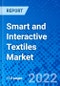 Smart and Interactive Textiles Market, By Application, and By Region - Size, Share, Outlook, and Opportunity Analysis, 2022 - 2030 - Product Image