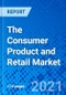 The Consumer Product and Retail Market - Size, Share, Outlook, and Opportunity Analysis, 2021 - 2028 - Product Thumbnail Image