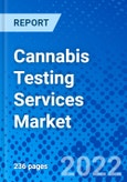 Cannabis Testing Services Market, by Test Type, by Product Type, by End-users, and by Region - Size, Share, Outlook, and Opportunity Analysis, 2022 - 2030- Product Image