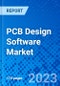 PCB Design Software Market, By Technology, By End User, By Region - Size, Share, Outlook, and Opportunity Analysis, 2023 - 2030 - Product Thumbnail Image