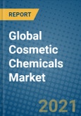 Global Cosmetic Chemicals Market 2021-2027- Product Image