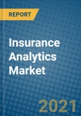Insurance Analytics Market 2021-2027- Product Image