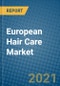 European Hair Care Market 2021-2027 - Product Image