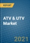 ATV & UTV Market 2021-2027 - Product Image