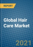 Global Hair Care Market 2021-2027- Product Image
