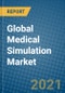 Global Medical Simulation Market 2021-2027 - Product Image