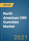 North American CBD Gummies Market 2021-2027- Product Image