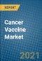 Cancer Vaccine Market 2021-2027 - Product Image