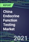 2022-2026 China Endocrine Function Testing Market - Supplier Shares, Forecasts for 20 Tests, Opportunities - Growth Strategies, Volume and Sales Segment Forecasts, Latest Technologies and Instrumentation Pipeline - Product Thumbnail Image