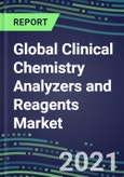 2022-2026 Global Clinical Chemistry Analyzers and Reagents Market - Supplier Shares, Forecasts for 55 Tests, Opportunities in the US, Europe, Japan - Growth Strategies, Volume and Sales Segment Forecasts, Latest Technologies and Instrumentation Pipeline- Product Image