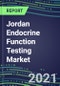 2022-2026 Jordan Endocrine Function Testing Market - Supplier Shares, Forecasts for 20 Tests, Opportunities - Growth Strategies, Volume and Sales Segment Forecasts, Latest Technologies and Instrumentation Pipeline - Product Thumbnail Image