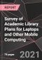 Survey of Academic Library Plans for Laptops and Other Mobile Computing - Product Thumbnail Image