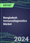 2024 Bangladesh Immunodiagnostics Market Database - Supplier Shares, 2023-2028 Volume and Sales Segment Forecasts for 100 Abused Drugs, Cancer, Clinical Chemistry, Endocrine, Immunoprotein and TDM Tests - Product Thumbnail Image