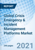 Global Crisis Emergency & Incident Management Platforms Market- Product Image
