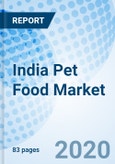 India Pet Food Market (2020-2026): Market Forecast by Pet Types, by Product Types, by Ingredient Types, by Distribution Channels, by Regions (Eastern, Western, Northern, Southern) and Competitive Landscape- Product Image