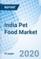 India Pet Food Market (2020-2026): Market Forecast by Pet Types, by Product Types, by Ingredient Types, by Distribution Channels, by Regions (Eastern, Western, Northern, Southern) and Competitive Landscape - Product Thumbnail Image