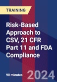 Risk-Based Approach to CSV, 21 CFR Part 11 and FDA Compliance - Webinar (Recorded)- Product Image