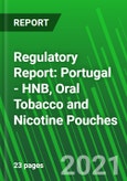 Regulatory Report: Portugal - HNB, Oral Tobacco and Nicotine Pouches- Product Image