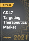 CD47 Targeting Therapeutics Market by Target Disease Indication, Type of Molecule Key Players and Key Geographical Regions: Industry Trends and Global Forecasts, 2021-2035- Product Image