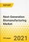 Next-Generation Biomanufacturing Market - A Global Analysis: Focus on Single-Use and Digital Platform and Segment Analysis for Workflow, Products, Medical Application, End User, Country Data (16 Countries), and Competitive Landscape - Analysis and Forecast, 2020-2031 - Product Image
