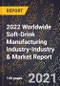 2022 Worldwide Soft-Drink Manufacturing Industry-Industry & Market Report - Product Thumbnail Image