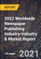 2022 Worldwide Newspaper Publishing Industry-Industry & Market Report - Product Thumbnail Image