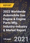 2022 Worldwide Automobile Gas Engine & Engine Parts Mfg. Industry-Industry & Market Report - Product Image