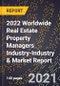 2022 Worldwide Real Estate Property Managers Industry-Industry & Market Report - Product Thumbnail Image