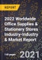 2022 Worldwide Office Supplies & Stationery Stores Industry-Industry & Market Report - Product Thumbnail Image