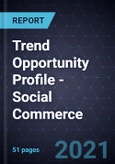 Trend Opportunity Profile - Social Commerce- Product Image