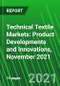 Technical Textile Markets: Product Developments and Innovations, November 2021 - Product Thumbnail Image