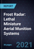Frost Radar: Lethal Miniature Aerial Munition Systems, 2021- Product Image