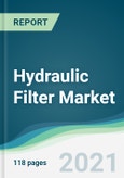 Hydraulic Filter Market - Forecasts from 2021 to 2026- Product Image