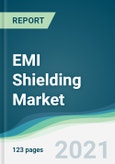 EMI Shielding Market - Forecasts from 2021 to 2026- Product Image