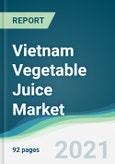 Vietnam Vegetable Juice Market - Forecasts from 2021 to 2026- Product Image