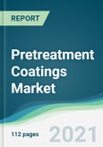Pretreatment Coatings Market - Forecasts from 2021 to 2026- Product Image