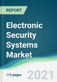 Electronic Security Systems Market - Forecasts from 2021 to 2026- Product Image