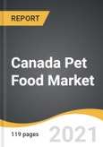 Canada Pet Food Market 2022-2026- Product Image